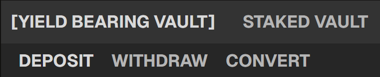 Vault tabs: Yield Bearing Vault / Staked Vault, with Deposit, Withdraw, and Convert actions